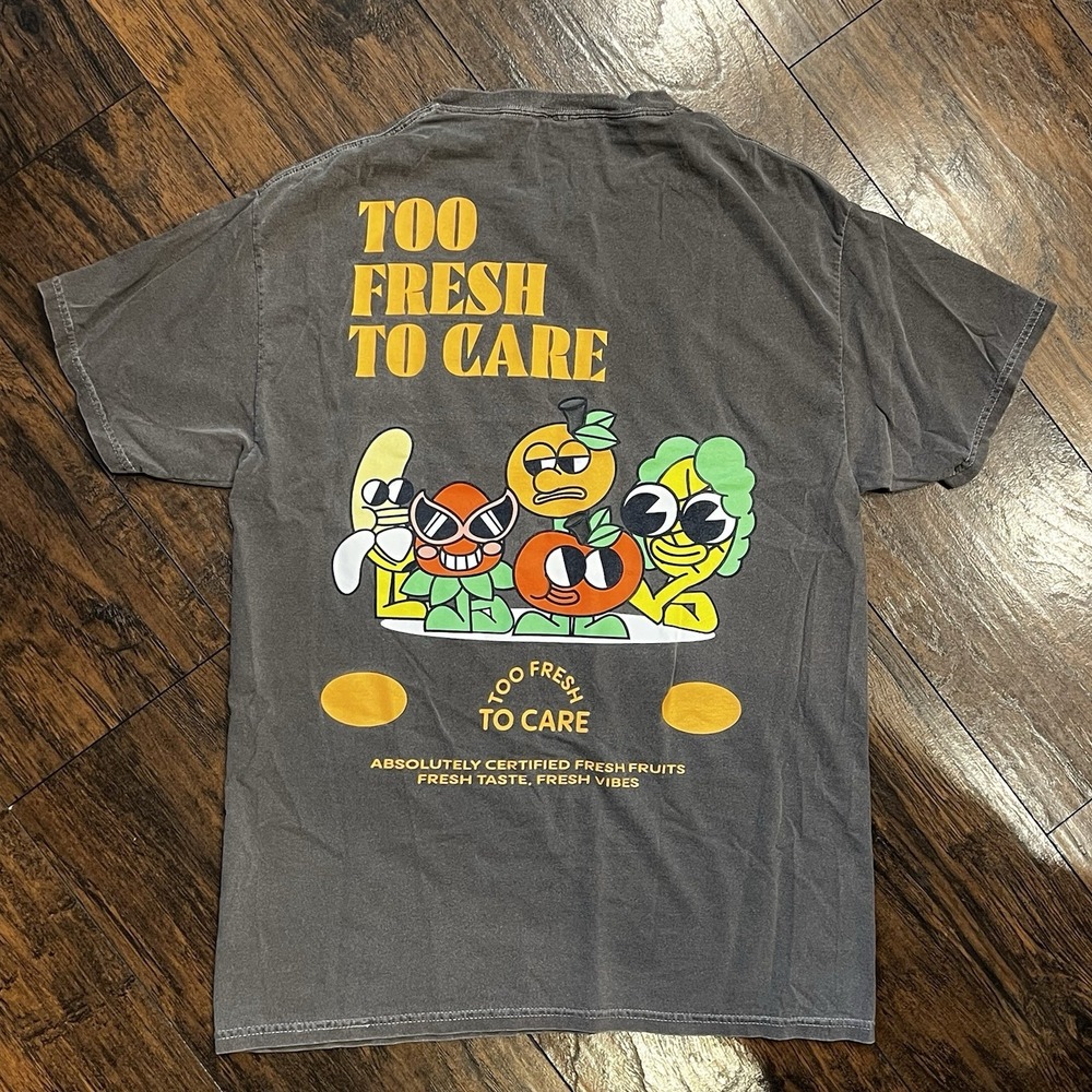 Chemistry‎ Brand "Too Fresh To Care" Graphic T-shirt Size Medium, Fruit, Funny